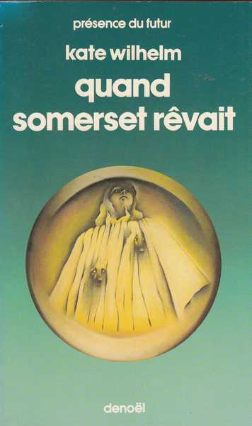 Wilhelm Kate, Quand somerset rvait