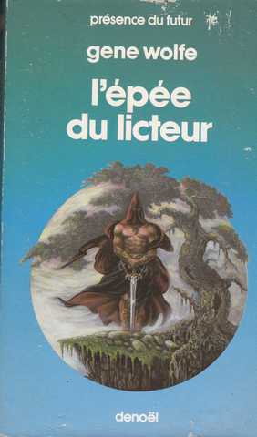 Wolfe Gene, Le livre du second soleil de Teur 3 - L'pe du licteur