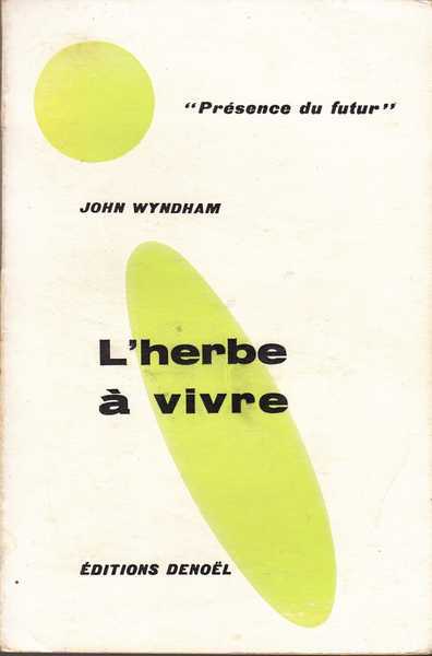 Wyndham John, L'herbe  vivre