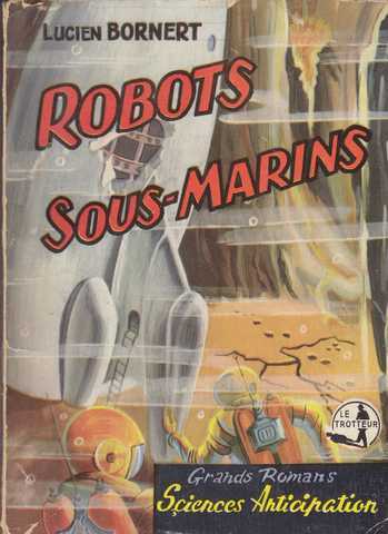 Bornert Lucien, Robots sous-marins