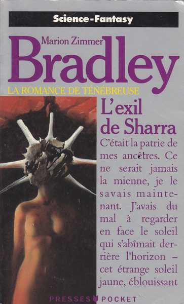 Bradley Marion Zimmer, La romance de tnbreuse 16 - L'exil de sharra