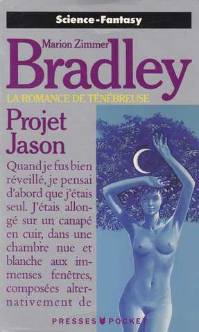 Bradley Marion Zimmer, La romance de tnbreuse 17 - Projet Jason