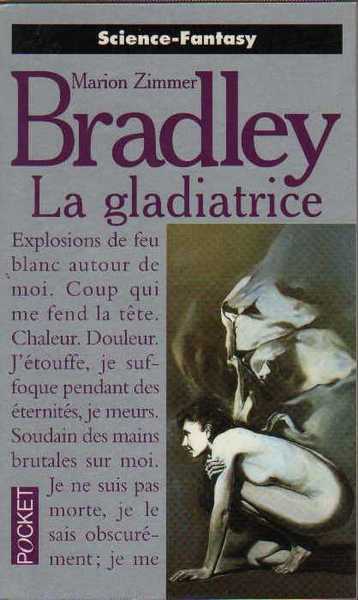 Bradley Marion Zimmer, La gladiatrice
