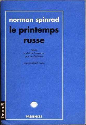 Spinrad Norman, Le printemps russe