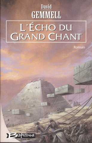 Gemmell David, L'Echo du grand chant 