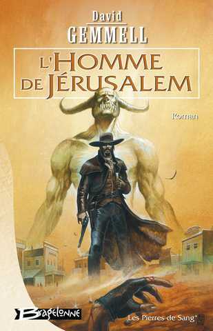 Gemmell David, Les Pierres de Sang 1 - L'Homme de Jrusalem