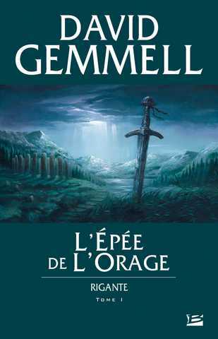 Gemmell David, Rigante 1 - L'Ep&eacute;e de l'Orage