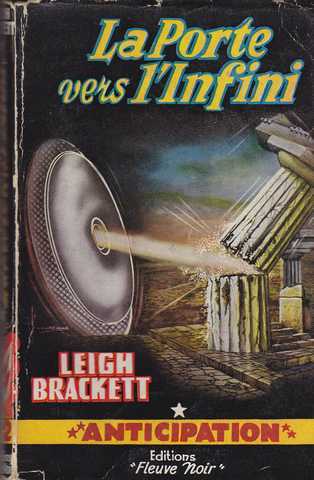 Brackett Leigh, La porte vers l'infini