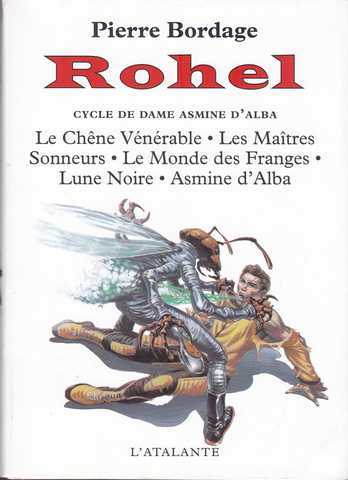 Bordage Pierre, ROHEL I : Cycle de Dame Asmine d'Alba 