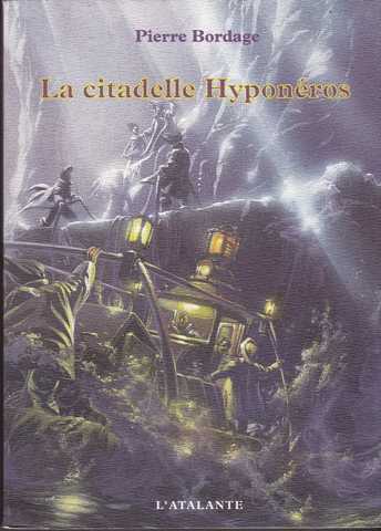 Bordage Pierre, Les guerriers du silence 3 - La citadelle Hypon&eacute;ros