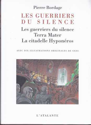 Bordage Pierre, Les guerriers du silence - Intgrale