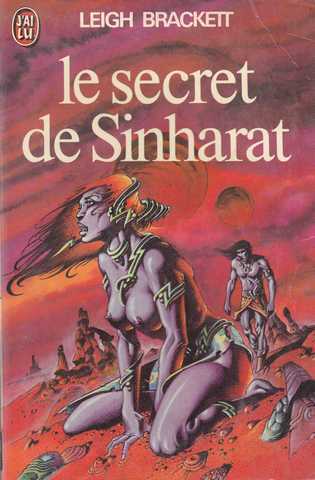 Brackett Leigh, Le secret de Sinharat