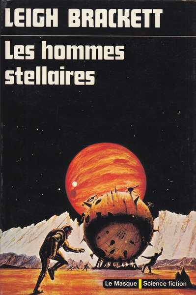 Brackett Leigh, Les hommes stellaires