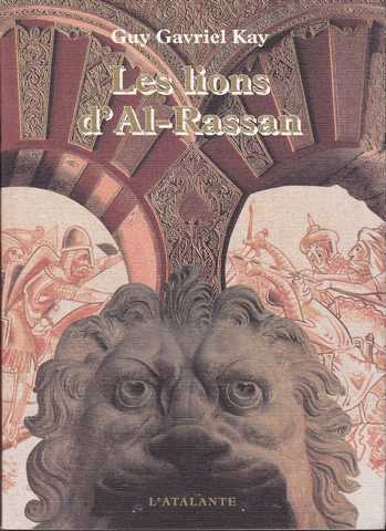 Kay Guy Gavriel, Les lions d'Al-rassan