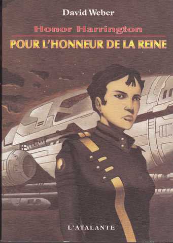 Weber David, Honor Harrington - Pour l'honneur de la reine 