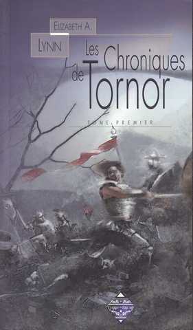 Lynn Elisabeth , Les Chroniques de Tornor 1 