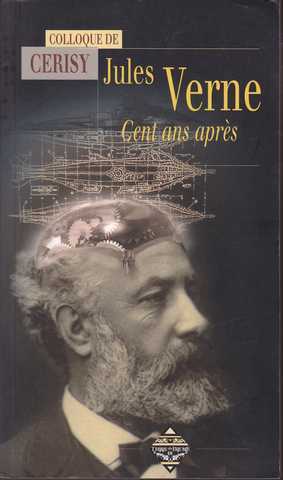 Colloque De Cerisy, Jules Verne, cent ans aprs 