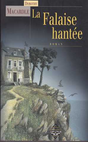 Macardle Dorothy    , La Falaise hante 