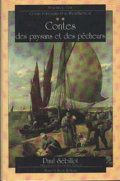 Sebillot Paul, Contes des paysans et des pcheurs