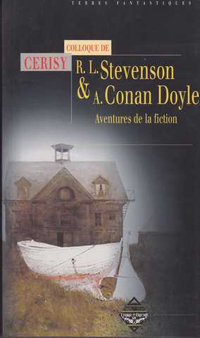 Colloque De Cerisy, R.L. Stevenson & Sir A. Conan Doyle 