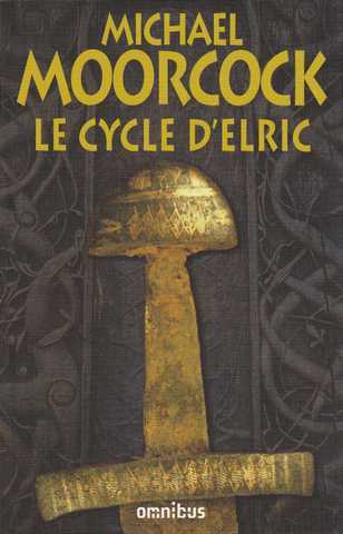 Moorcock Michael, Le Cycle d'Elric
