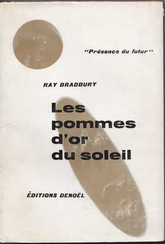 Bradbury Ray, Les pommes d'or du soleil