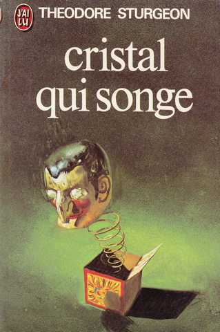 Sturgeon Theodore, Cristal qui songe