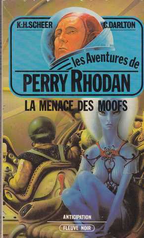 Scheer K.h. & Darlton C., Perry Rhodan 017 - La menace des moofs