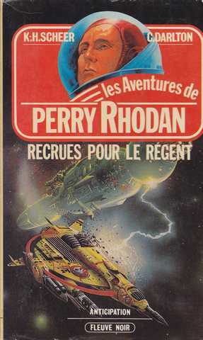 Scheer K.h. & Darlton C., Perry Rhodan 036 - Recrues pour le rgent