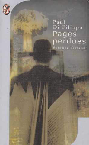 Di Filippo Paul, Pages perdues