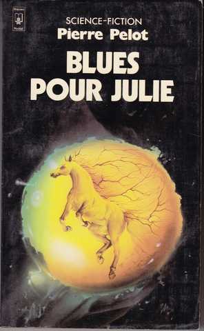 Pelot Pierre, Blues pour julie