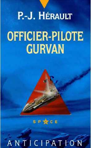 Herault Paul-jean, Dure des quipages : 61 mission 3 - Officier-pilote Gurvan