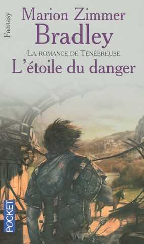 Bradley Marion Zimmer, La romance de tnbreuse 12 - L'toile du danger