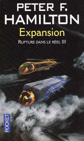 Hamilton Peter F., Rupture dans le r&eacute;el 3 - Expansion