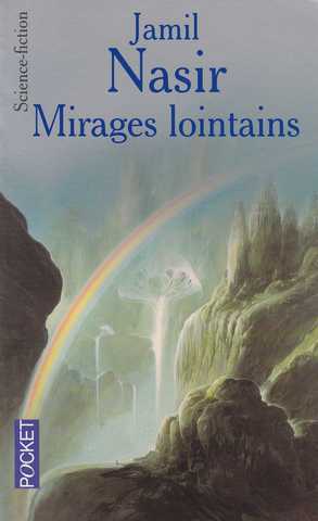 Nasir Jamil, Mirages lointains