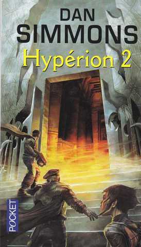 Simmons Dan, Les cantos d'hyperion - Hyperion 2