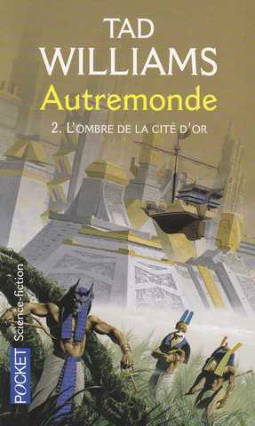 Williams Tad, Autremonde 2 - L'ombre de la cit d'or