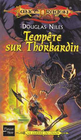 Niles Douglas, La guerre du chaos 1 - Tempte sur Thorbardin