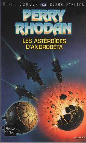 Scheer K.h. & Darlton C., Perry Rhodan 103 - Les astroides d'androbta
