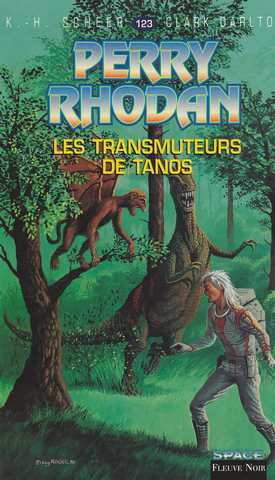 Scheer K.h. & Darlton C., Perry Rhodan 123 - Les Transmuteurs de Tanos