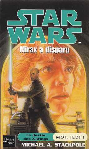 Stackpole Michael A., Moi, jedi 1 - Mirax  disparu