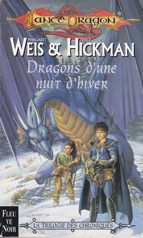 Weis Margaret & Hickman Tracy, La trilogie des chroniques 2 - Dragons d'une nuit d'hiver