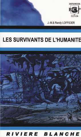 Lofficier Jean-marc & Randy,  Les Survivants de l'humanit 