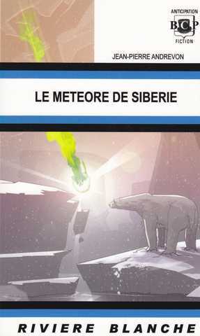 Andrevon Jean-pierre, Le Mtore de Sibrie 