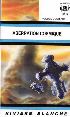 Douriaux Hughes,  Aberration Cosmique