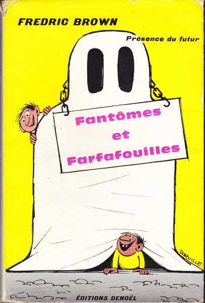 Brown Fredric, Fantmes et farfafouilles