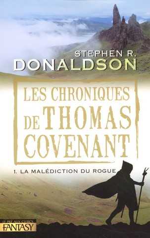 Donaldson Stephen R., Les chroniques de Thomas Covenant 1 - La maldiction du rogue