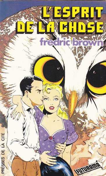 Brown Fredric, L'esprit de la chose