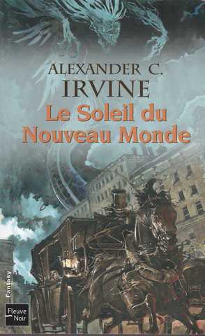 Irvine Alexander C., Le soleil du nouveau monde