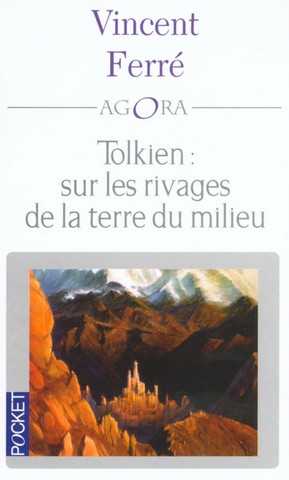 Ferr Vincent, Tolkien : sur les rivages de la terre du milieu